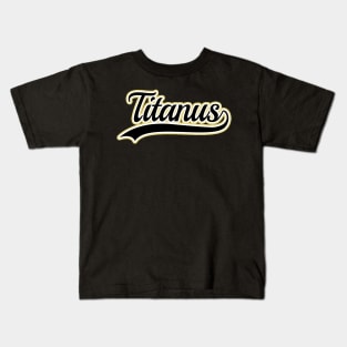 Titanus Team Kids T-Shirt